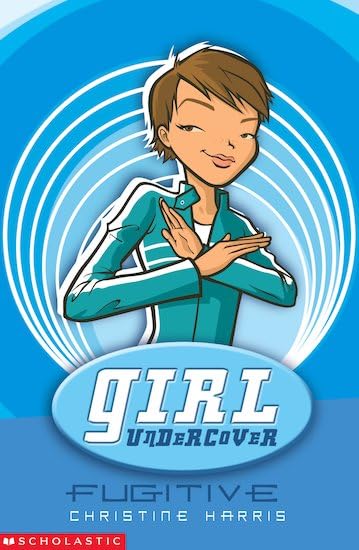 Fugitive (Undercover Girl, Band 2) Novels & Short Stories