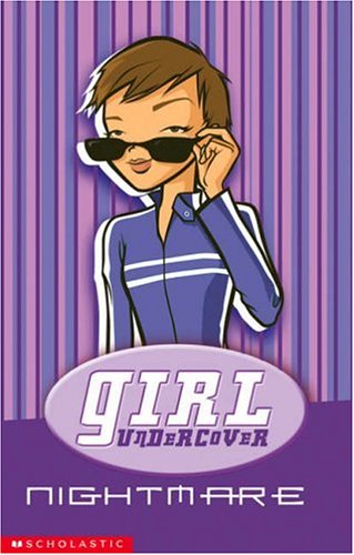 Nightmare (Undercover Girl, Band 3) Novels & Short Stories