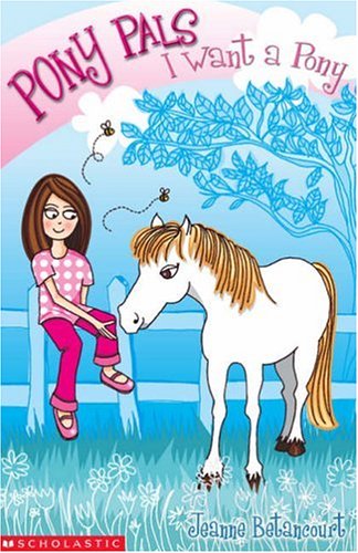I Want a Pony (Pony Pals S., Band 1) Novels & Short Stories