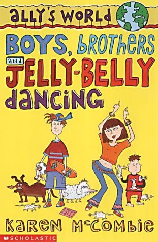 Ally`s World. Boys, brothers and Jelly-Belly dancing. Books