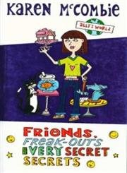 Friends, Freak-outs and Very Secret Secrets (Ally's World, Band 4) Novels & Short Stories