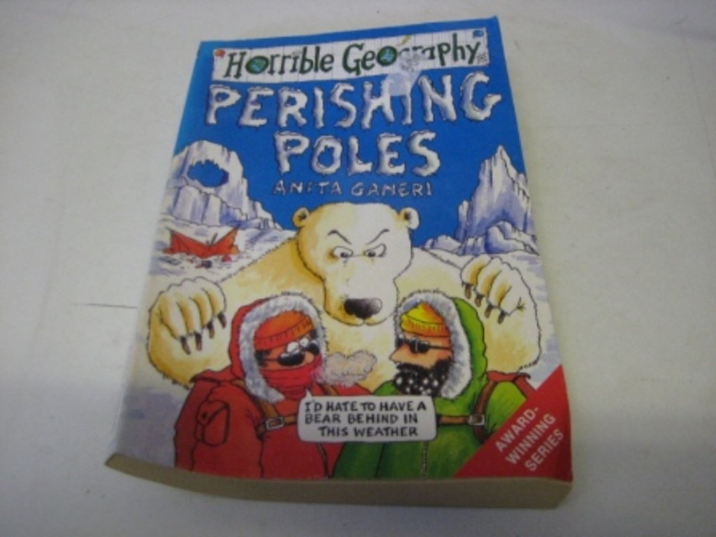 Perishing Poles (Horrible Geography) Books