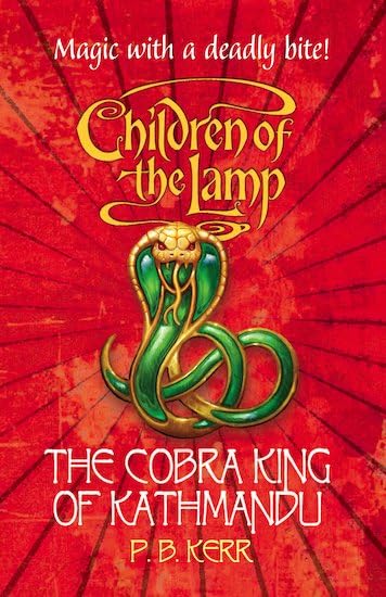 The Cobra King of Kathmandu (Children of the Lamp, Band 3) Novels & Short Stories