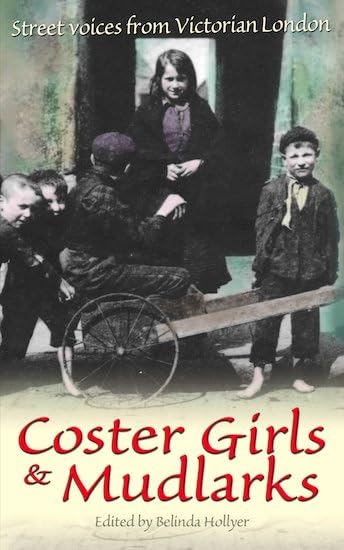 Coster Girls and Mudlarks Non-fiction