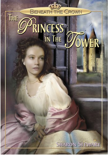 The Princess in the Tower (Beneath the Crown) Books