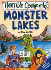 Horrible Geography: Monster Lakes Non-fiction