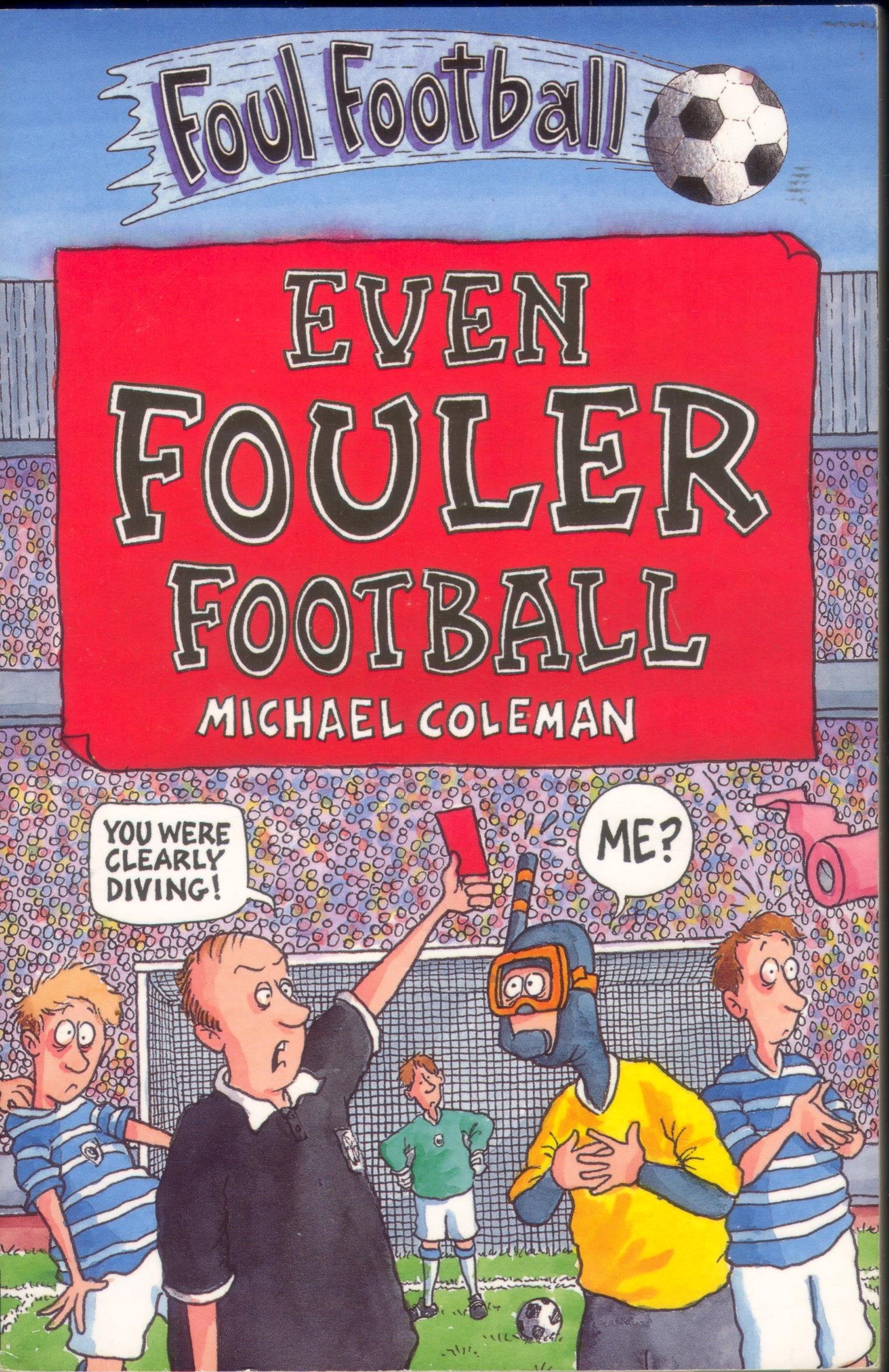 Even Fouler Football (Foul Football S.) Leisure & Fun