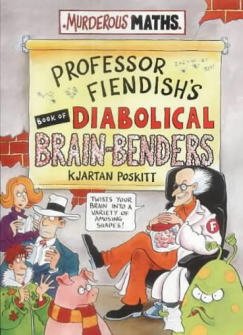 Professor Fiendish's Book of Diabolical Brain-benders (Murderous Maths) Tiptoi & Games