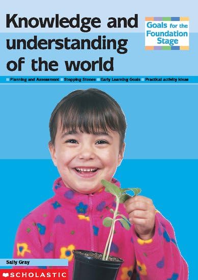 Knowledge and Understanding of the World (Goals for the Foundation Stage S.) Non-fiction