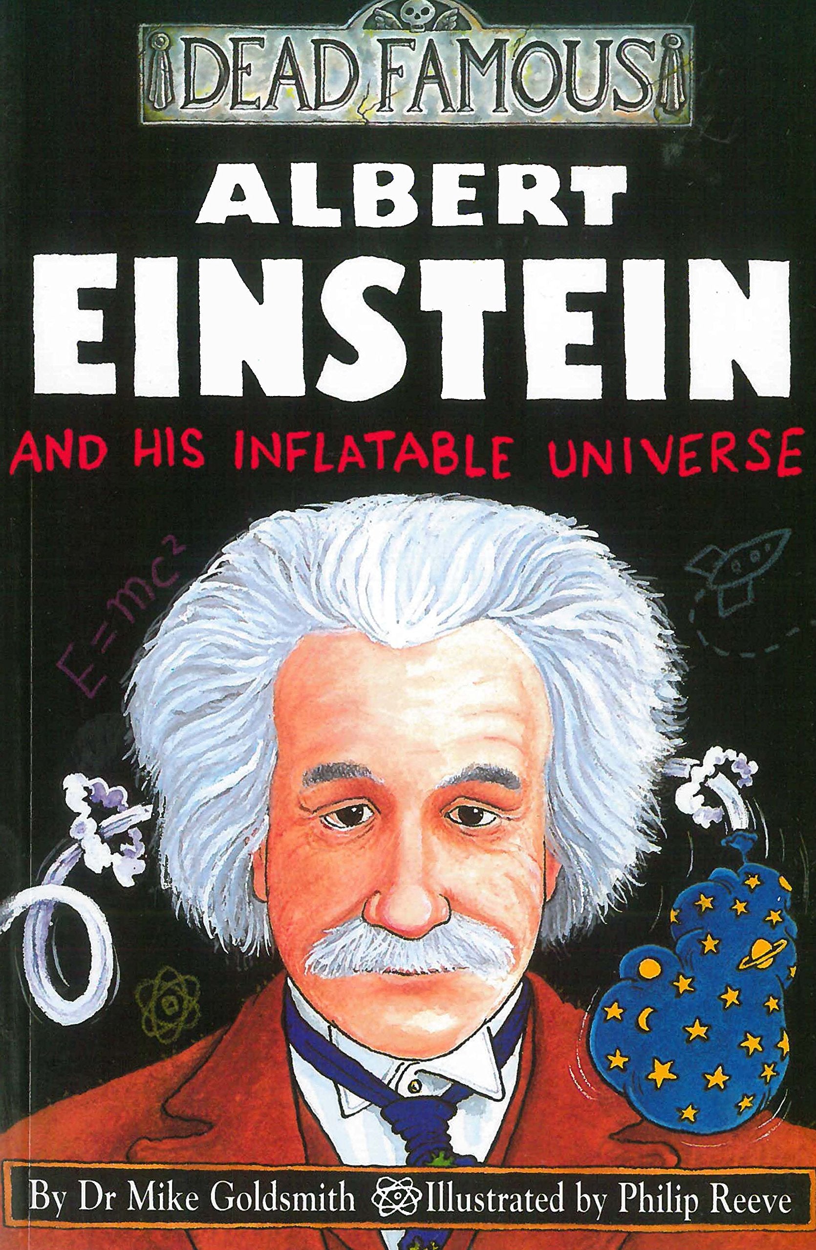 Product Image: Dead Famous: Albert Einstein and His Inflatable Universe