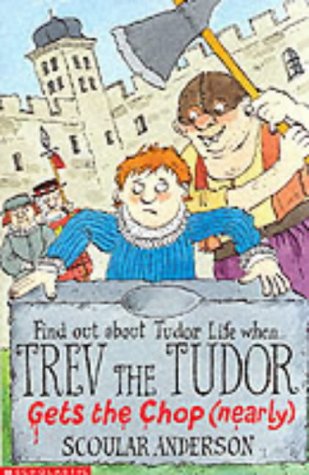 Trev the Tudor - Gets the Chop (Nearly) (Scoular Anderson) Manga