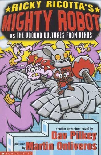 Ricky Ricotta's Mighty Robot vs the Voodoo Vultures from Venus book
