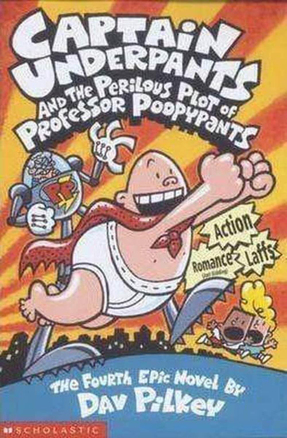 Captain Underpants and the Perilous Plot of Professor Poopypants Novels & Short Stories