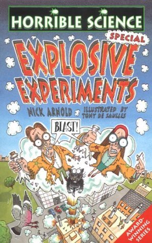 Explosive Experiments (Horrible Science) Non-fiction