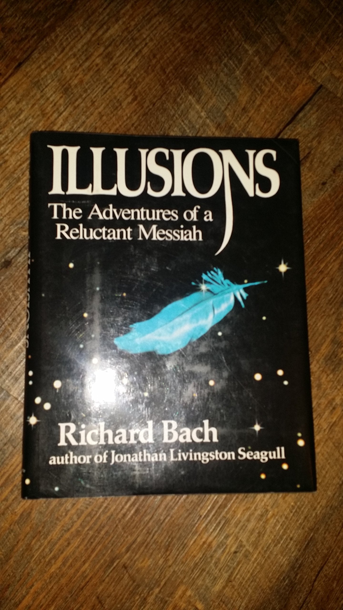 Illusions: The adventures of a reluctant Messiah Books