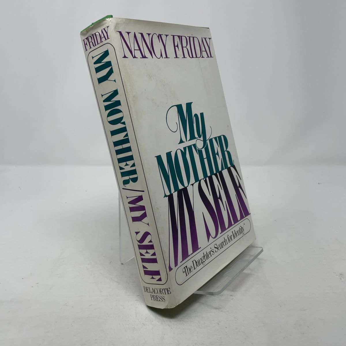 My mother/my self: The daughter's search for identity Classics