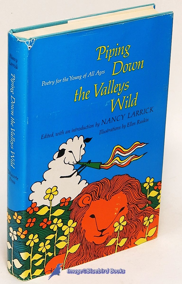 Piping Down the Valleys Wild: Poetry for the Young of All Ages book