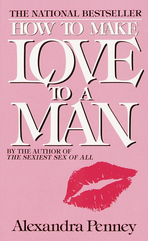 How to Make Love to a Man Business, Finance & Career