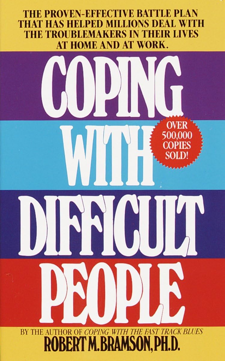 Coping with Difficult People Social Sciences