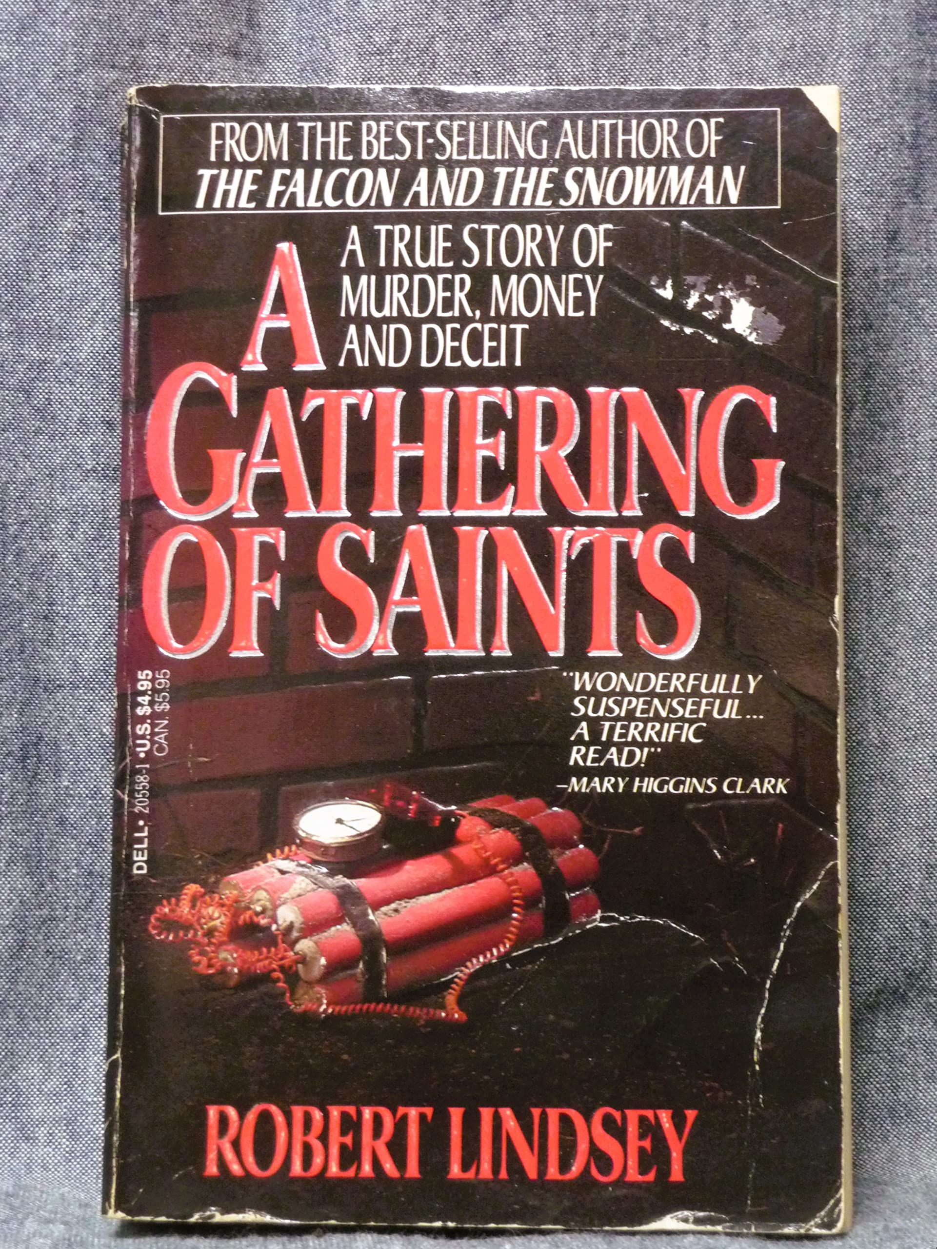 A Gathering of Saints: A True Story of Money, Murder and Deceit Books