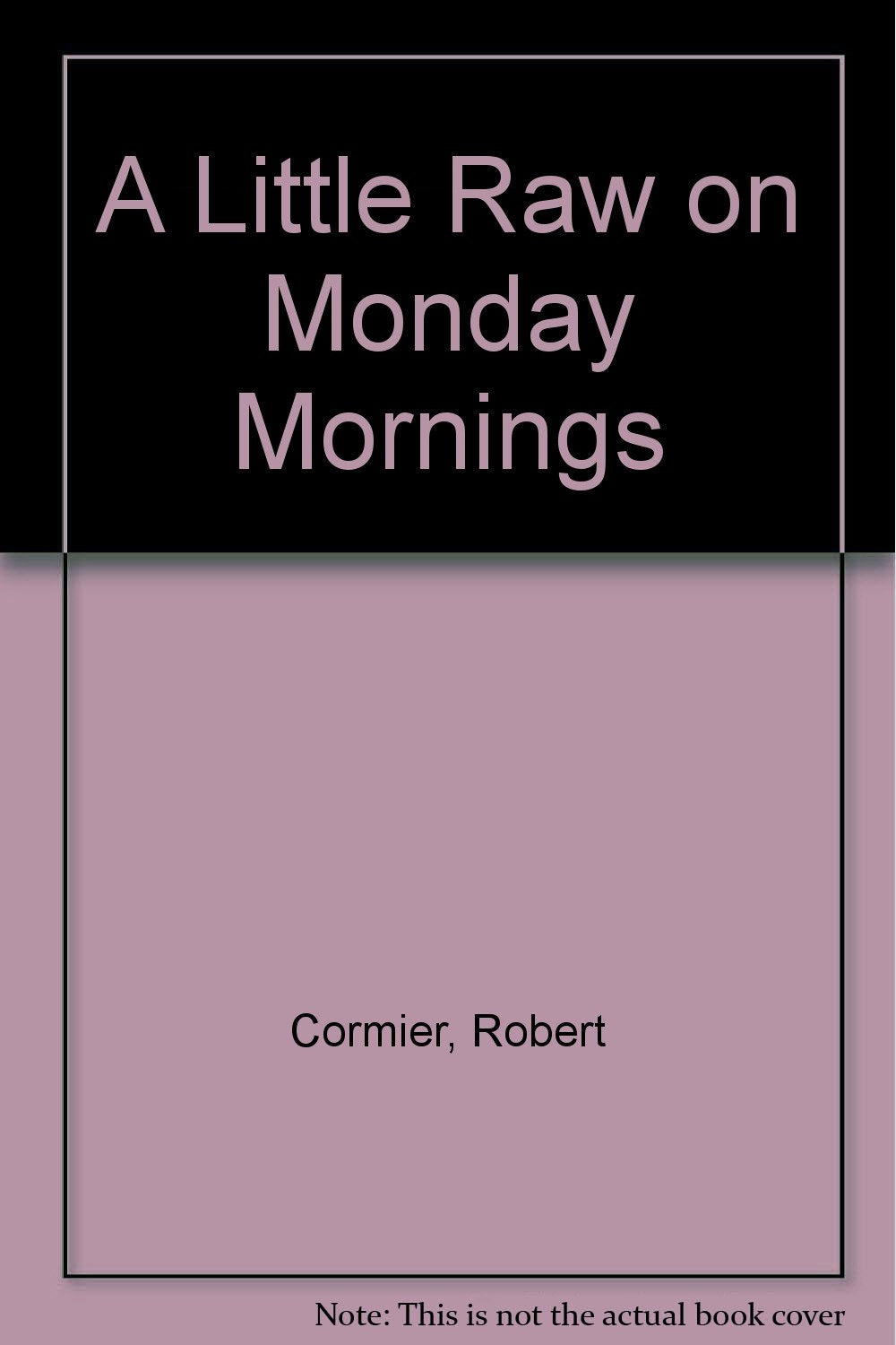 Product Image: A Little Raw on Monday Mornings