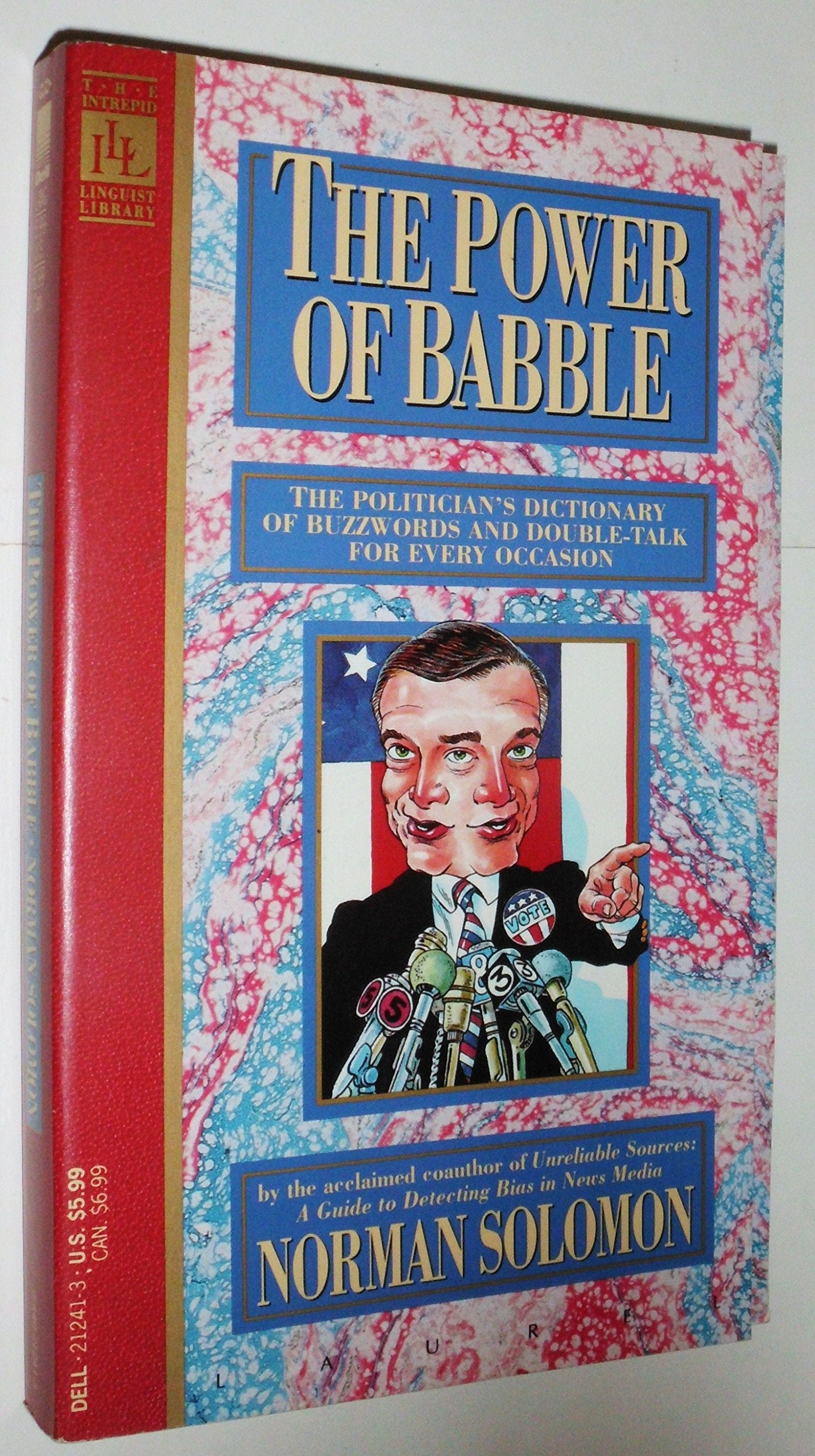 The Power of Babble: The Politician's Dictionary of Buzzwords and Doubletalk for Every Occasion Books
