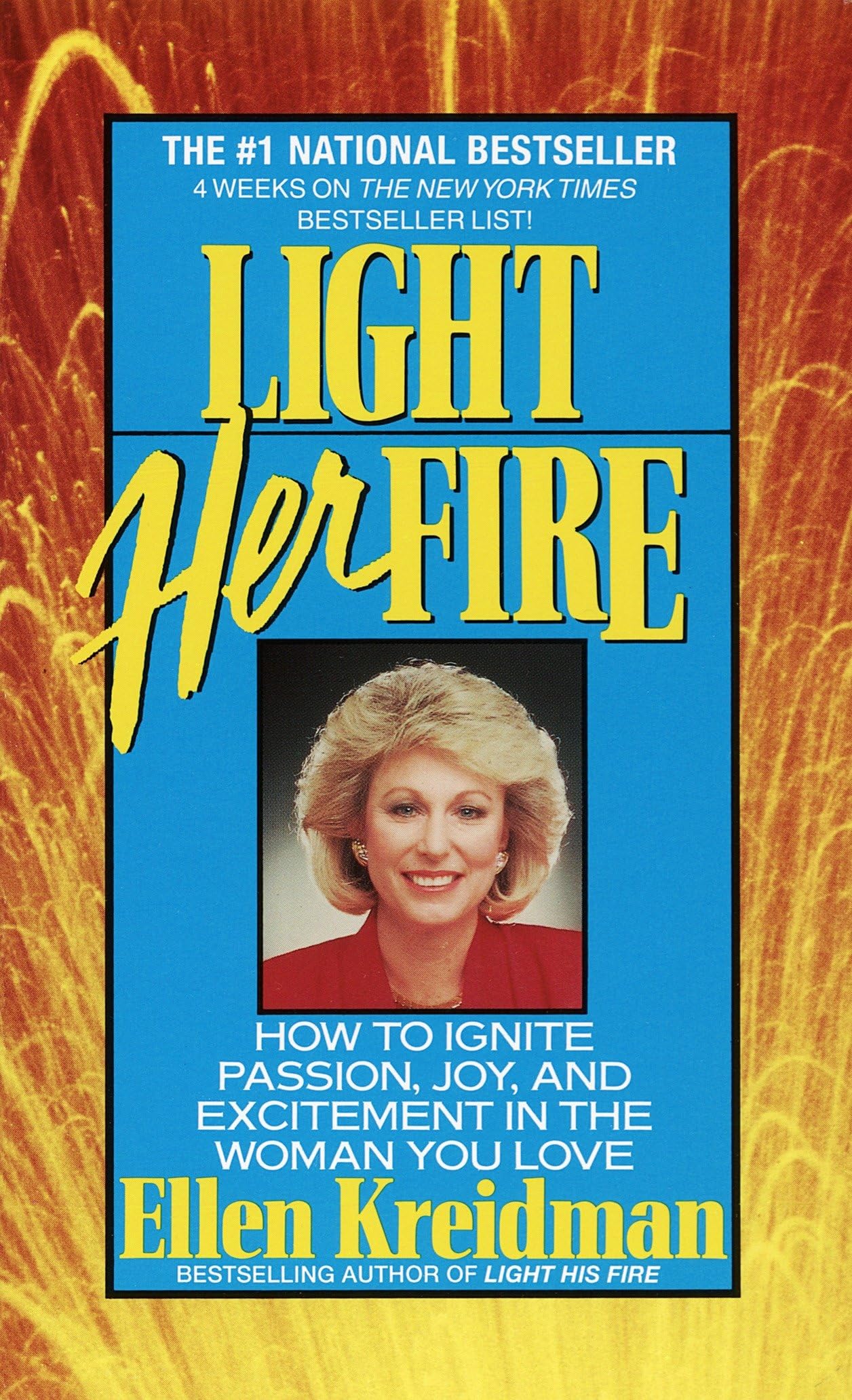 Light Her Fire: How to Ignite Passion, Joy, and Excitement in the Women You Love Business, Finance & Career
