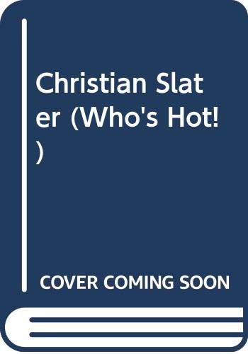 Christian Slater (Who's Hot!) Books