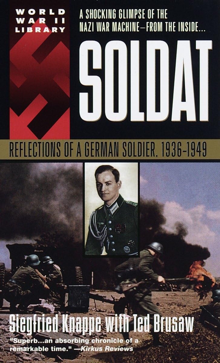 Soldat: Reflections of a German Soldier, 1936-1949 book