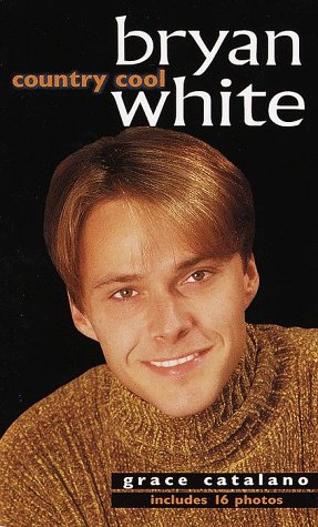 Bryan White, Country Cool (Laurel-Leaf Books) Arts & Music