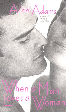 When a Man Loves a Woman Contemporary Romance