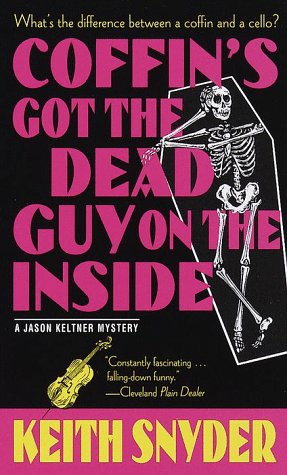Coffin's Got the Dead Guy on the Inside: A Jason Keltner Mystery Contemporary literature