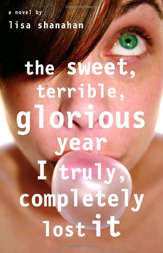 The Sweet, Terrible, Glorious Year I Truly, Completely Lost It Fiction