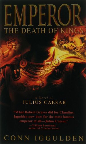 The Death of Kings (The Emperor Series, Band 2) Action & Adventure