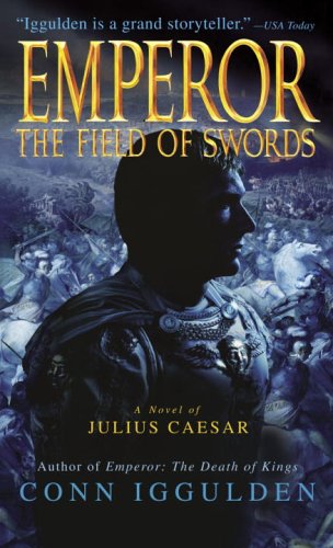 The Field of Swords (The Emperor Series, Band 3) Contemporary literature