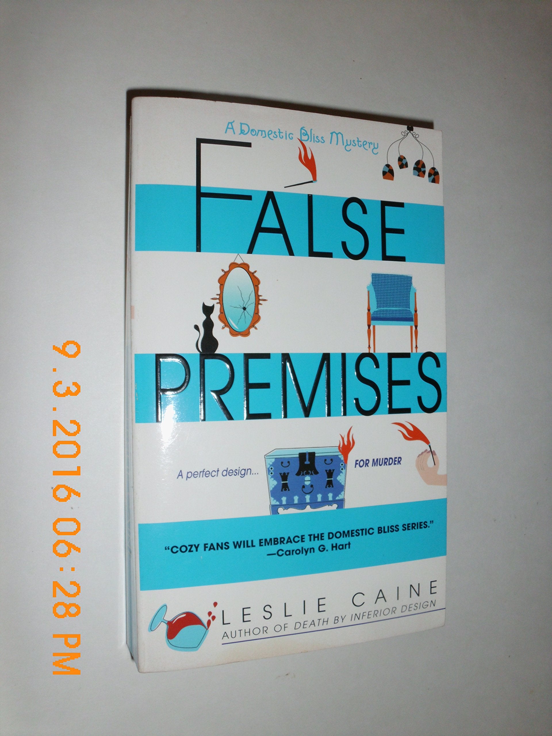False Premises: A Domestic Bliss Mystery Detective & CSI