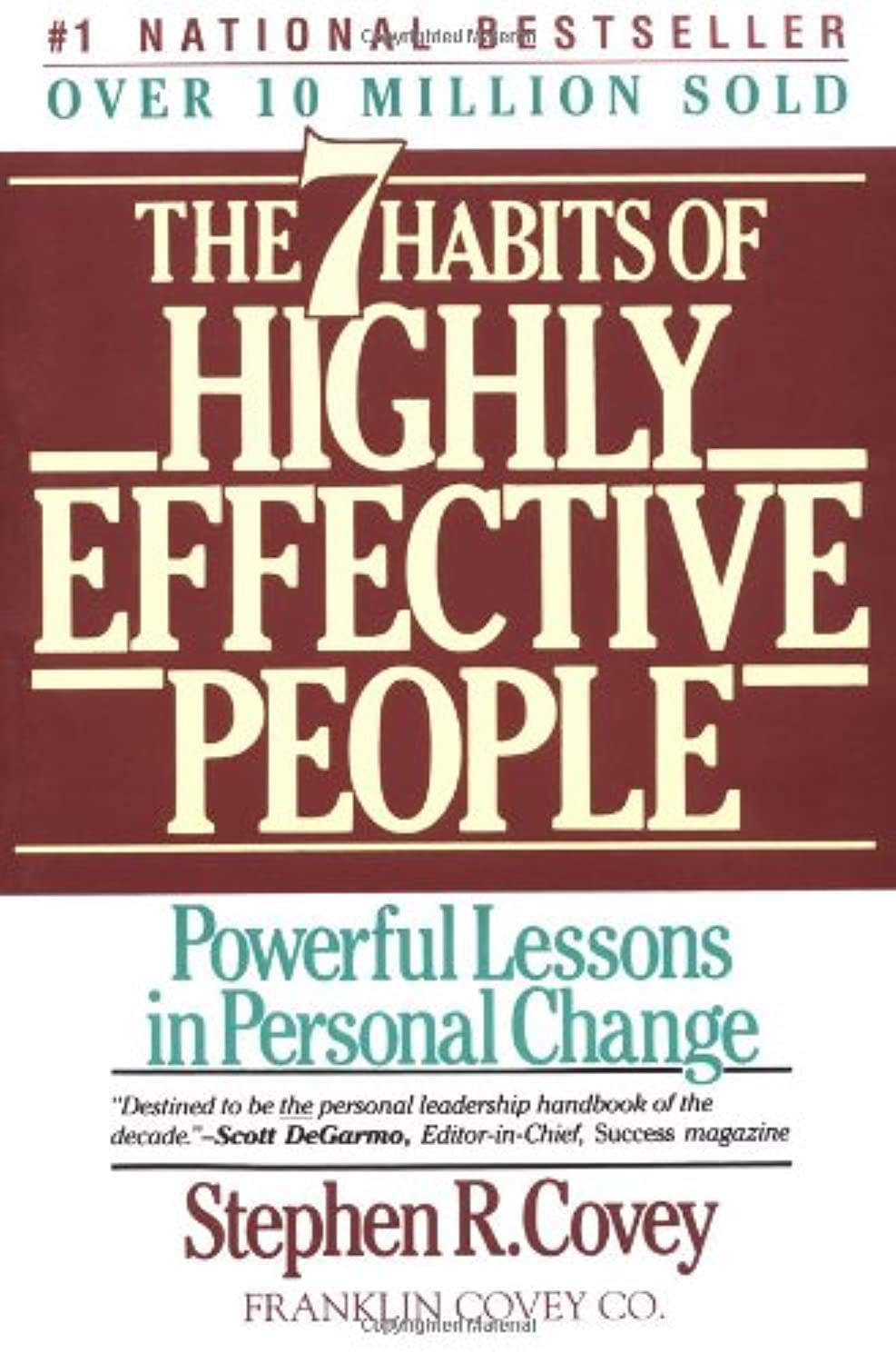 Seven Habits Of Highly Effective People: Powerful Lessons in Personal Change: Restoring the Character Ethic (A Fireside book) Business, Finance & Career