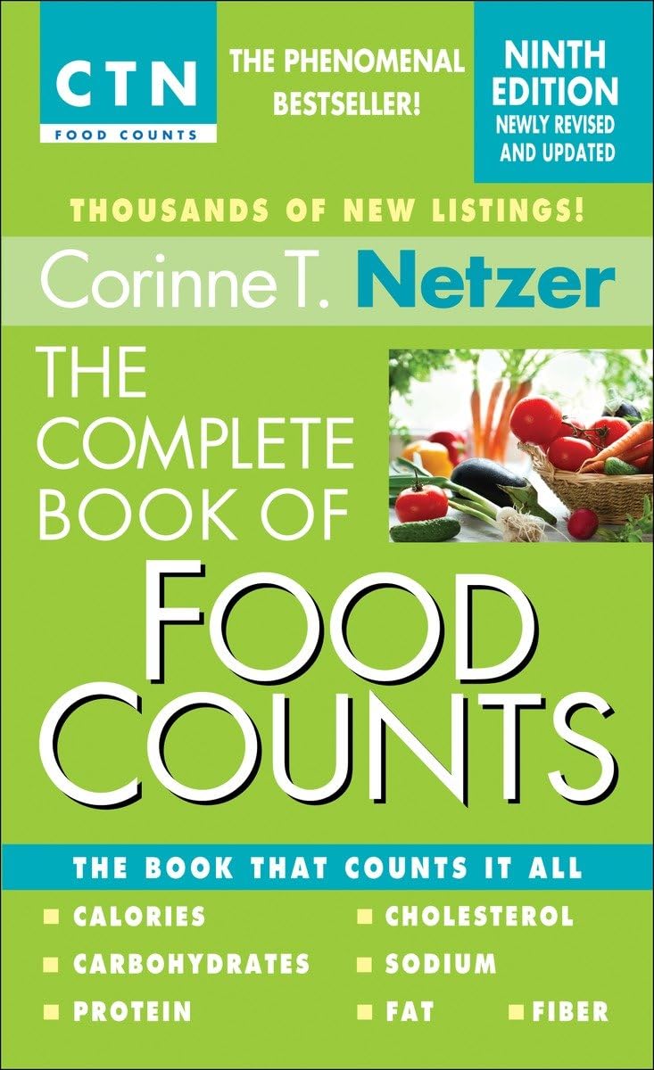 The Complete Book of Food Counts, 9th Edition: The Book That Counts It All Medicine