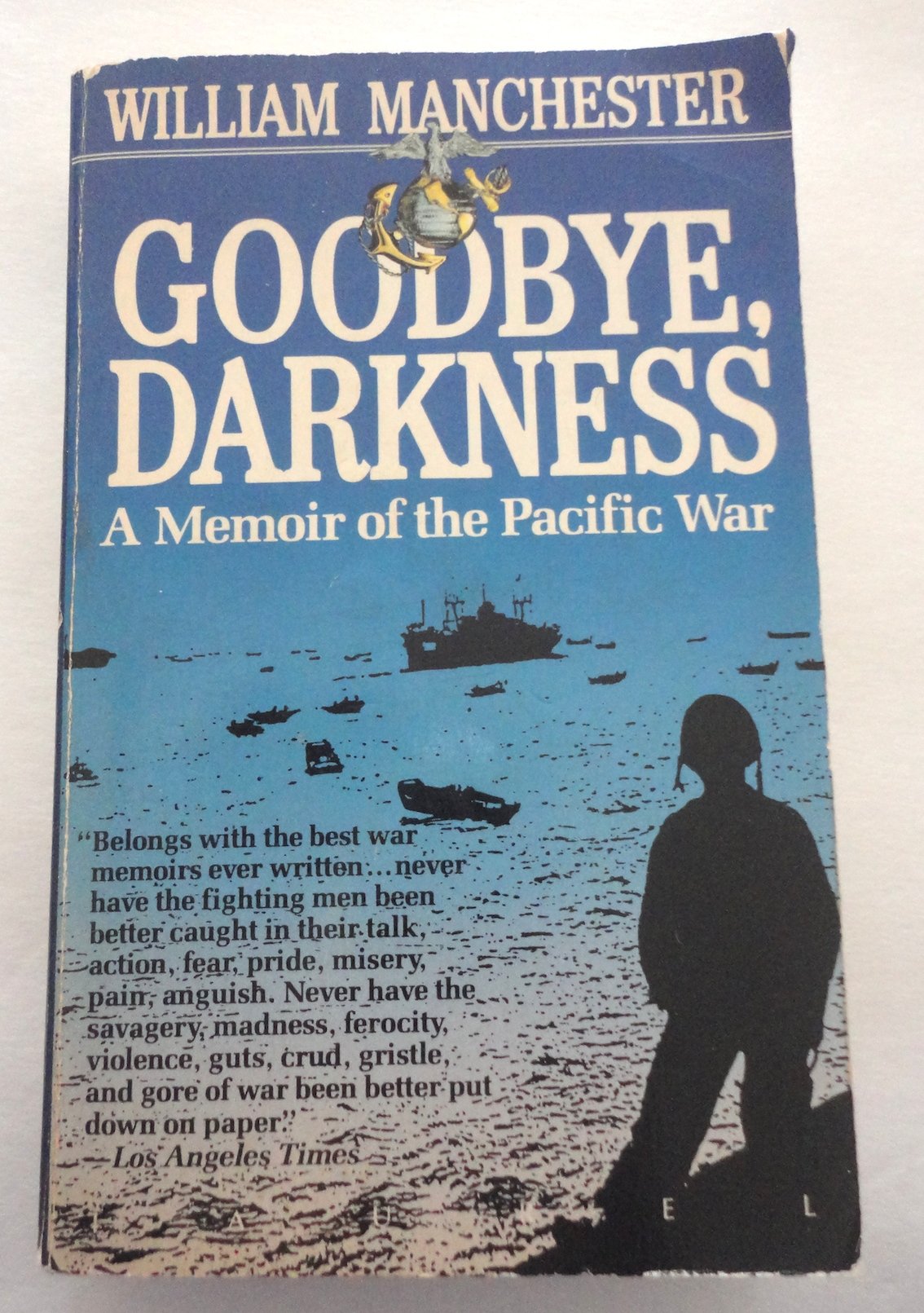 Goodbye Darkness: A Memoir of the Pacific War (Laurel Book) Biographies & Memoirs