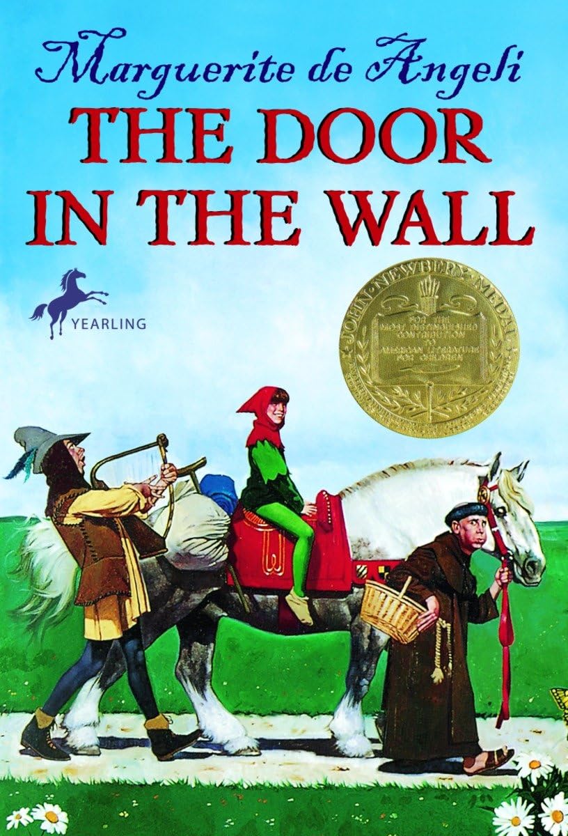 The Door in the Wall: (Newbery Medal Winner) Contemporary literature