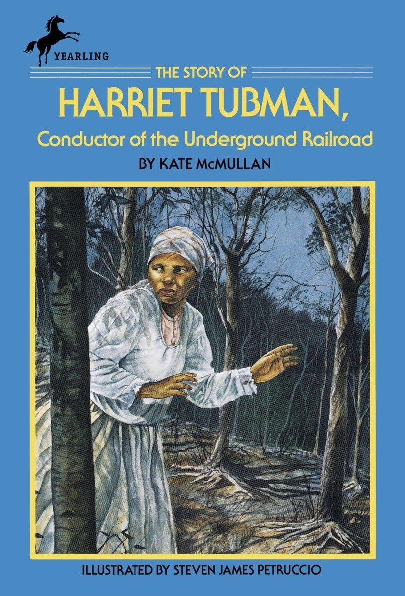 The Story of Harriet Tubman: Conductor of the Underground Railroad book