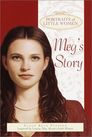 Meg's Story (Portraits of Little Women) Novels & Short Stories