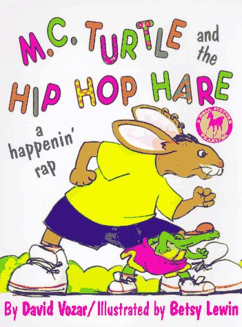 M.C. Turtle and the Hip Hop Hare: A Happenin' Rap Novels & Short Stories