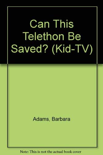 Can This Telethon Be Saved? (Kid TV, Band 4) Books
