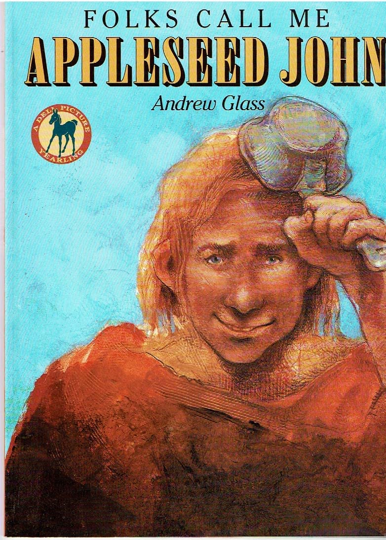 Folks Call Me Appleseed John (Picture Yearling Book Series) Fairy Tales & Legends