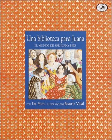Una Biblioteca Para Juana: El Mundo De Sor Juana Ines Historical Romance