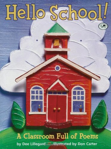 Hello School!: A Classroom Full of Poems Non-fiction