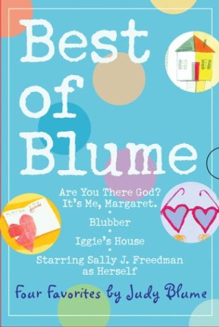 Best of Blume: Are You There God? It's Me, Margaret / Blubber / Iggie's House / Starring Sally J. Freedman As Herself Books