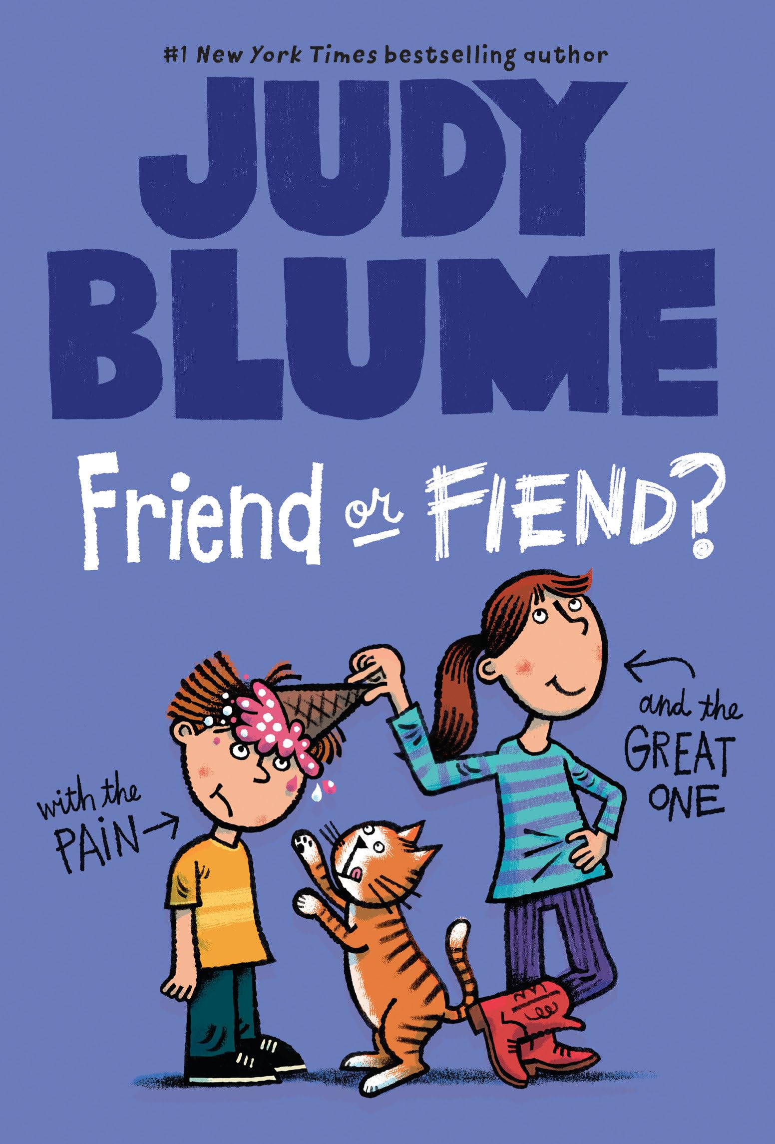 Friend or Fiend? with the Pain and the Great One Non-fiction
