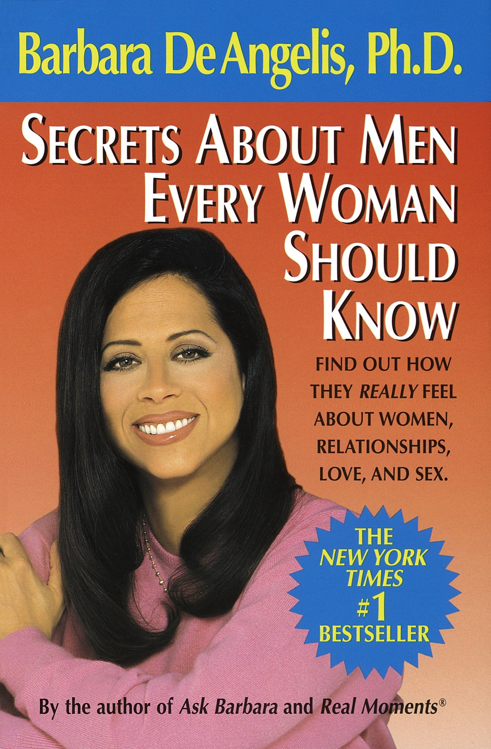 Secrets About Men Every Woman Should Know: Find Out How They Really Feel About Women, Relationships, Love, and Sex Social Sciences